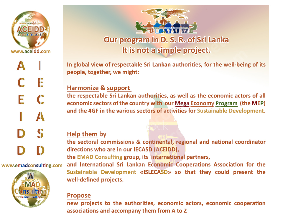 Ebrahim EMAD and the Sustainable Development of the D. S. R. of Seri Lanka - Our program 