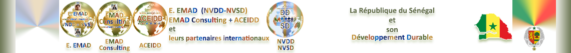 E EMAD, La NVDD et la République du Sénegal et son Développement Durable