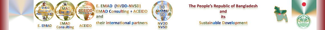 E. EMAD, EMAD Consulting, ACEIDD, the NVSD, the R. of Bangladesh and its Sustainable Development