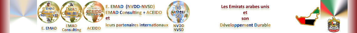E. EMAD, EMAD Consulting, ACEIDD, la NVDD, les Emirats Arabes Unis et son Développement Durable