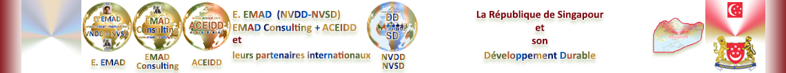 E. EMAD, EMAD Consulting, ACEIDD, la NVDD, la R. de Singapour et son Développement Durable