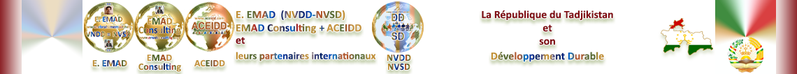 E. EMAD, EMAD Consulting, ACEIDD, la NVDD, la R. du Tadjikistan et son Développement Durable