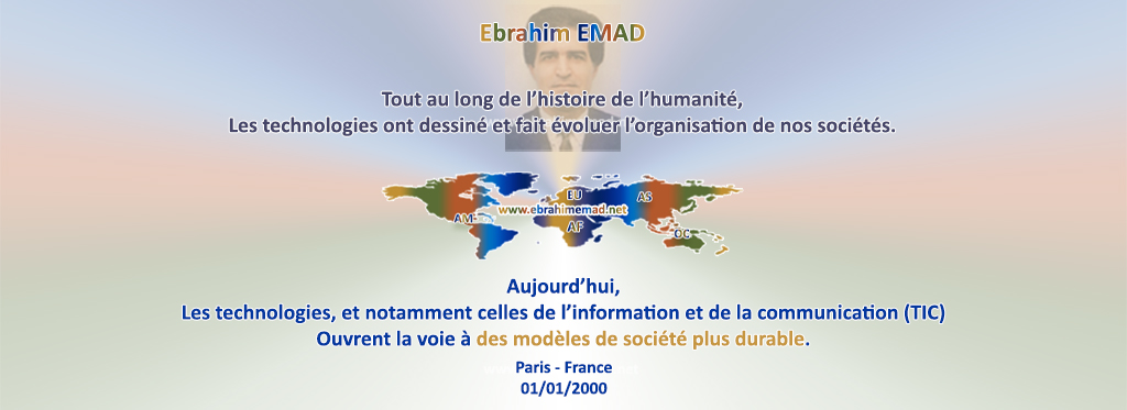 Ebrahim EMAD et les Nouvelles Technologies