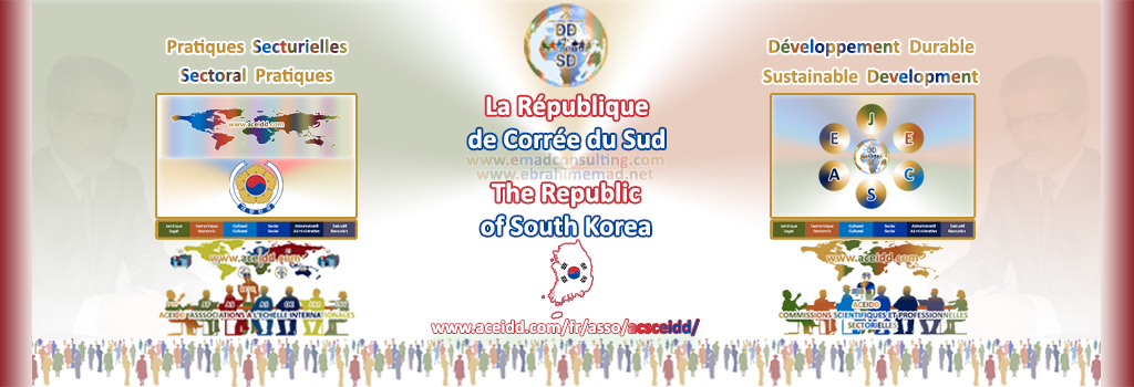 E. EMAD, EMAD Consulting, ACEIDD, la République d Corée du Sud et son Développement Durable