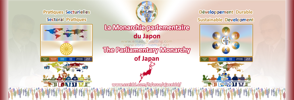 E. EMAD, EMAD Consulting, ACEIDD, la Monarchie parlementaire du Japon et son Développement Durable