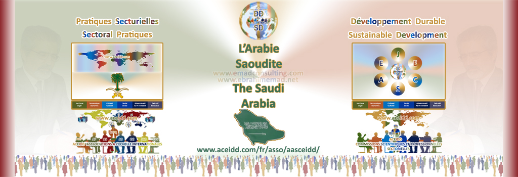 E. EMAD, EMAD Consulting, ACEIDD, l'Arabie Saoudite et son Développement Durable