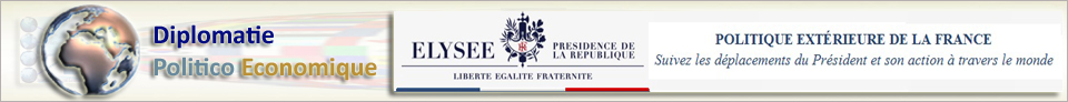  >> Site > Politique extérieure de la France 
Suivez les déplacements du Président et son action à travers le monde 