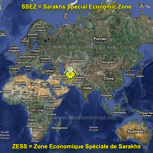 la ZESS - Zone Economique Spéciale de Sarakhs